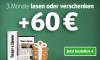 3 Monate lesen + 60 € geschenkt!